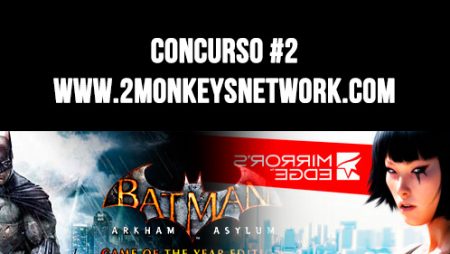Concurso #2: Batman: Arkham Asylum & Mirror Edge